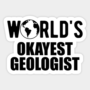 Geologsit - Trust me I'm a geologist Sticker